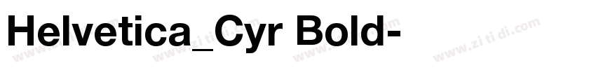 Helvetica_Cyr Bold字体转换